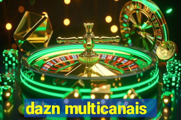 dazn multicanais